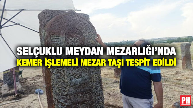 Selçuklu Meydan Mezarlığı’nda Kemer İşlemeli Mezar Taşı Tespit Edildi