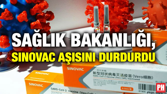 Sağlık Bakanlığı, Sinovac Aşısını Durdurdu