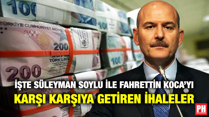 İşte Süleyman Soylu ile Fahrettin Koca’yı Karşı Karşıya Getiren İhaleler