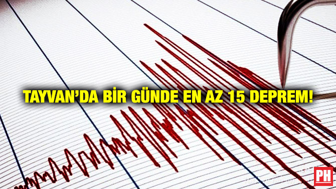 Tayvan’da Bir Günde En Az 15 Deprem!