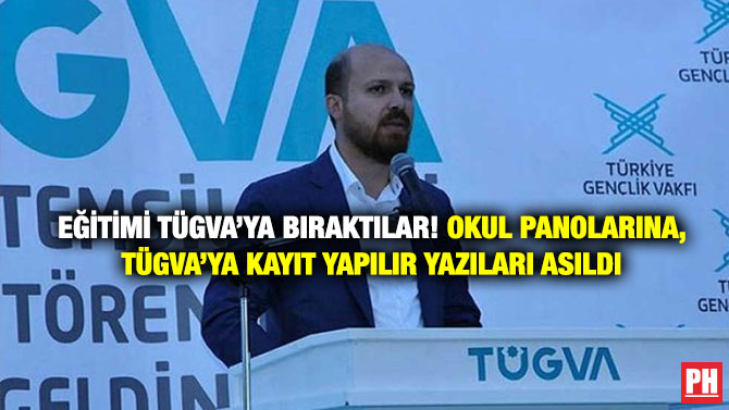 Eğitimi TÜGVA’ya Bıraktılar! Okul Panolarına, TÜGVA’ya Kayıt Yapılır Yazıları Asıldı