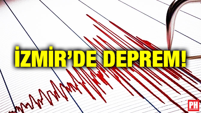 İzmir’de Deprem!