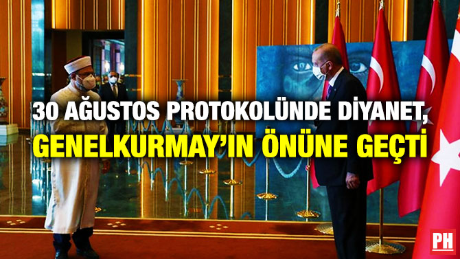 30 Ağustos Protokolünde Diyanet, Genelkurmay’ın Önüne Geçti