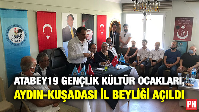 Atabey19 Gençlik Kültür Ocakları, Aydın-Kuşadası İl Beyliği Açıldı