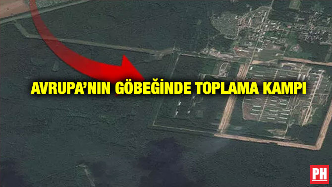 Avrupa’nın Göbeğinde Toplama Kampı