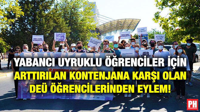 Yabancı Uyruklu Öğrenciler için Arttırılan Kontenjana Karşı Olan DEÜ Öğrencilerinden Eylem!