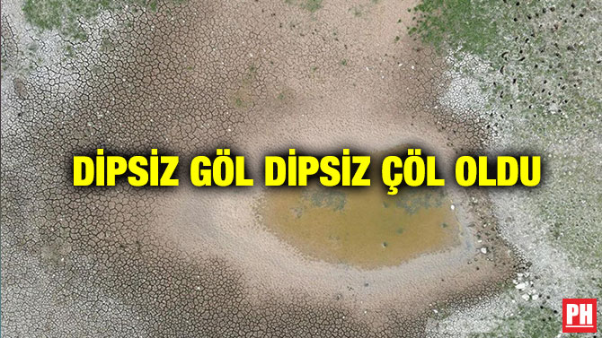 Dipsiz Göl Dipsiz Çöl Oldu
