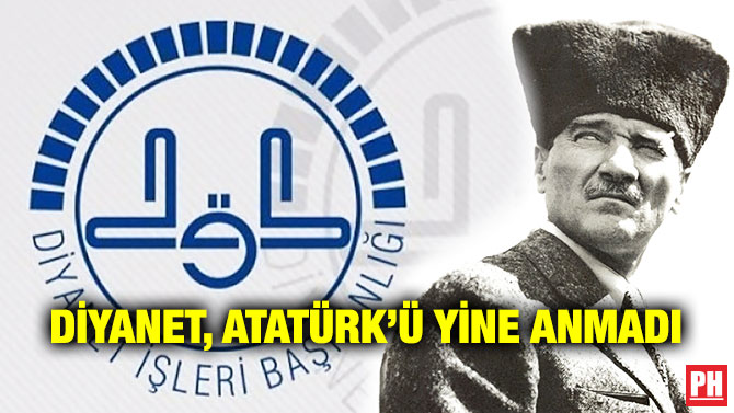 Diyanet, Atatürk’ü Yine Anmadı