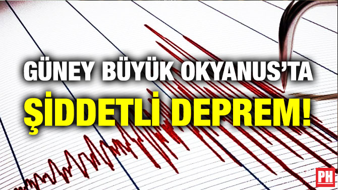 Güney Büyük Okyanus’ta Şiddetli Deprem!