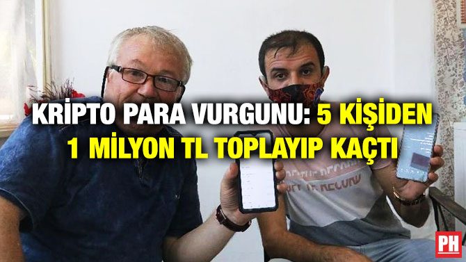 Kripto Para Vurgunu: 5 Kişiden 1 Milyon TL Toplayıp Kaçtı