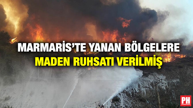 Marmaris’te Yanan Bölgelere Maden Ruhsatı Verilmiş