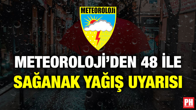Meteoroloji’den 48 İle Sağanak Yağış Uyarısı