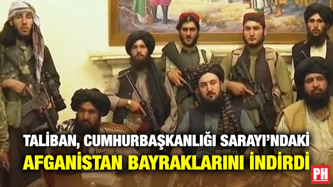 Taliban, Cumhurbaşkanlığı Sarayı’ndaki Afganistan Bayraklarını İndirdi