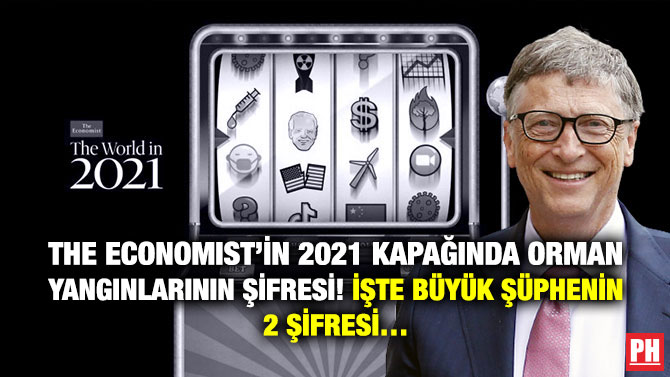 The Economist’in 2021 Kapağında Orman Yangınlarının Şifresi!  İşte Büyük Şüphenin 2 Şifresi…