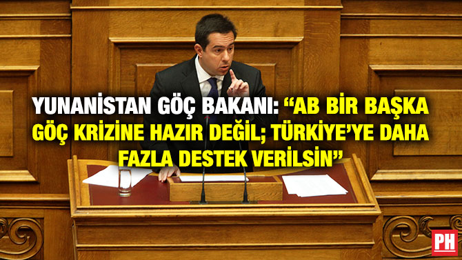 Yunanistan Göç Bakanı: “AB Bir Başka Göç Krizine Hazır Değil; Türkiye’ye Daha Fazla Destek Verilsin”