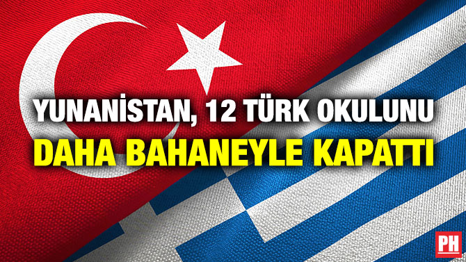Yunanistan, 12 Türk Okulunu Daha Bahaneyle Kapattı