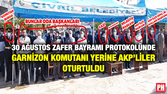 30 Ağustos Zafer Bayramı Protokolünde Garnizon Komutanı Yerine AKP’liler Oturtuldu