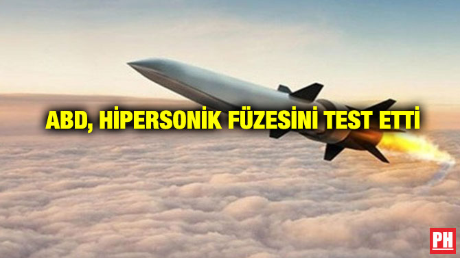 ABD, Hipersonik Füzesini Test Etti