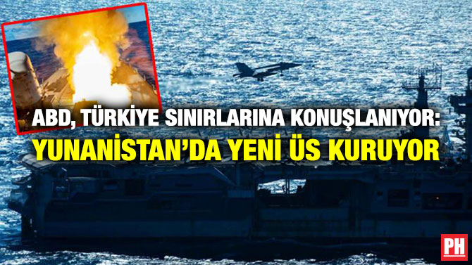 ABD, Türkiye Sınırlarına Konuşlanıyor: Yunanistan’da Yeni Üs Kuruyor