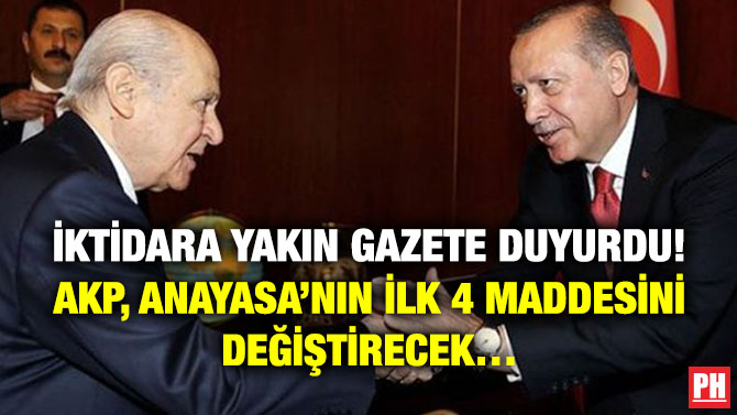 İktidara Yakın Gazete Duyurdu! AKP, Anayasa’nın İlk 4 Maddesini Değiştirecek…