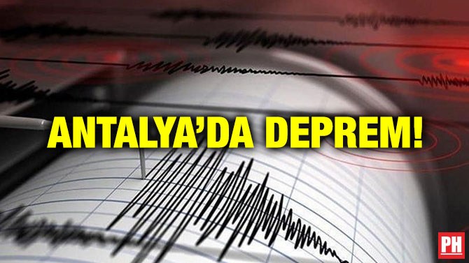Antalya’da Deprem!