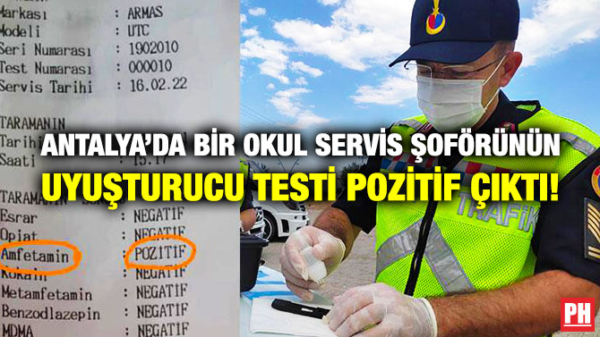 Antalya’da Bir Okul Servis Şoförünün Uyuşturucu Testi Pozitif Çıktı!