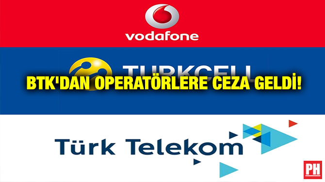 BTK’dan Operatörlere Ceza Geldi!