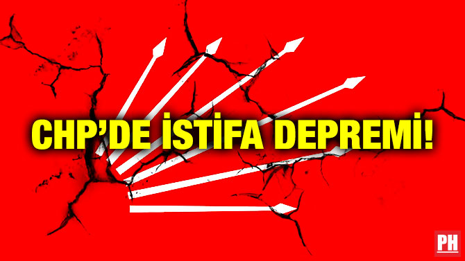 CHP’de İstifa Depremi!