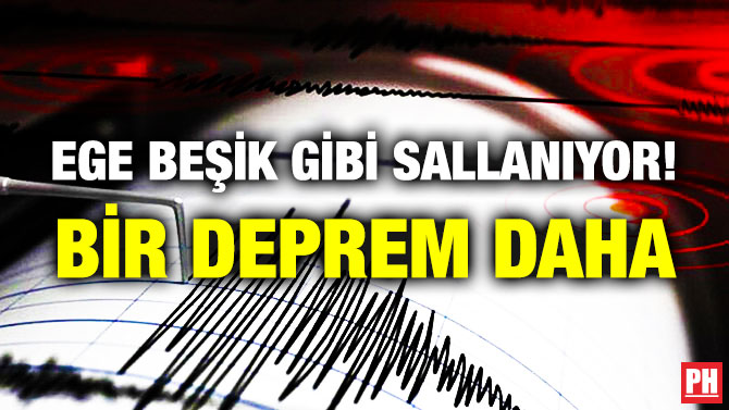 Ege Beşik gibi Sallanıyor! Bir Deprem Daha