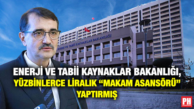 Enerji ve Tabii Kaynaklar Bakanlığı, Yüzbinlerce Liralık “Makam Asansörü” Yaptırmış