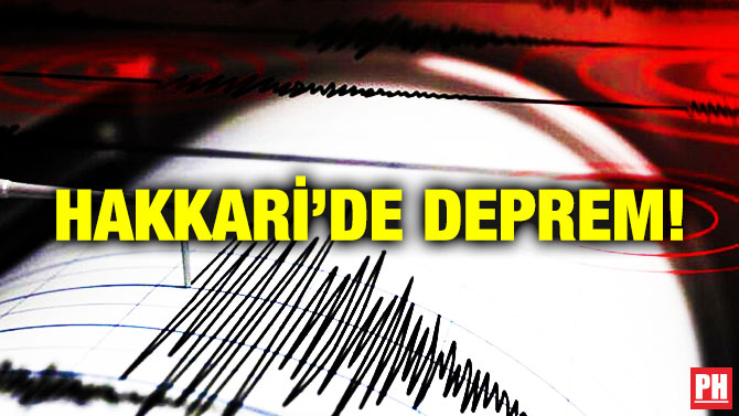 Hakkari’de Deprem!