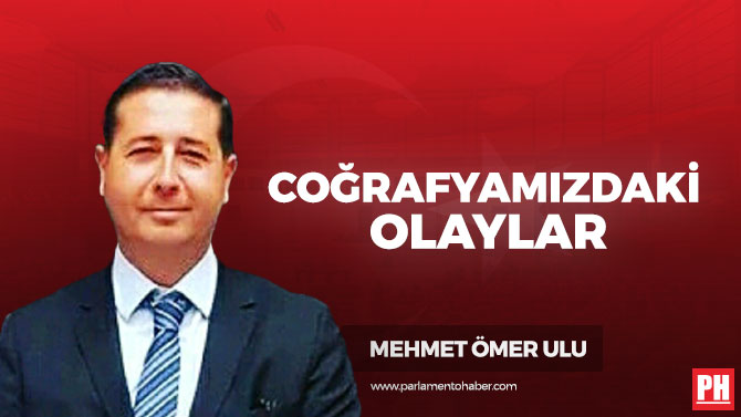 Coğrafyamızdaki Olaylar