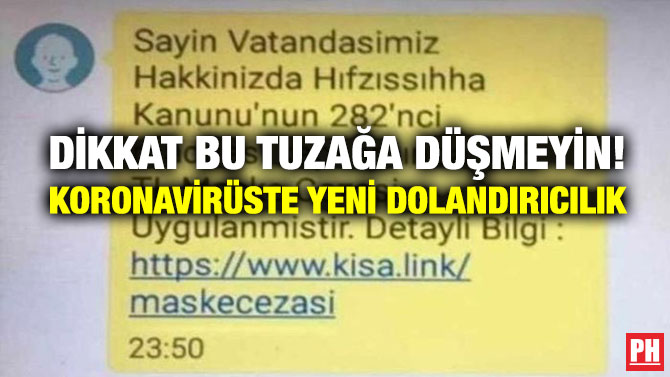 Dikkat Bu Tuzağa Düşmeyin! Koronavirüste Yeni Dolandırıcılık