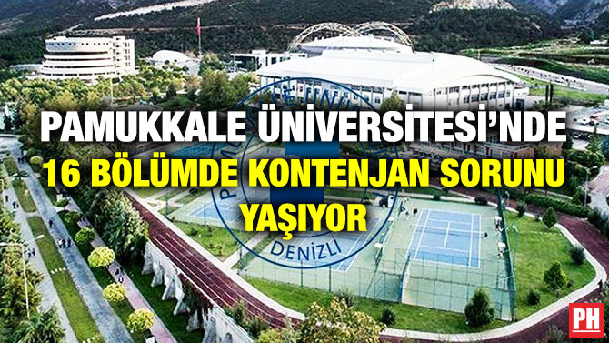 Pamukkale Üniversitesi, 16 Bölümde Kontenjan Sorunu Yaşıyor