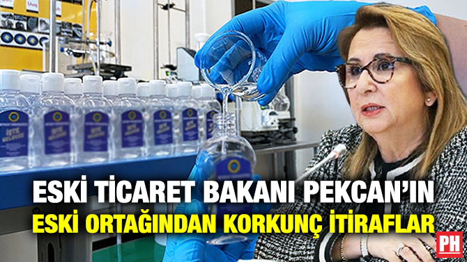 Eski Ticaret Bakanı Pekcan’ın Eski Ortağından Korkunç İtiraflar