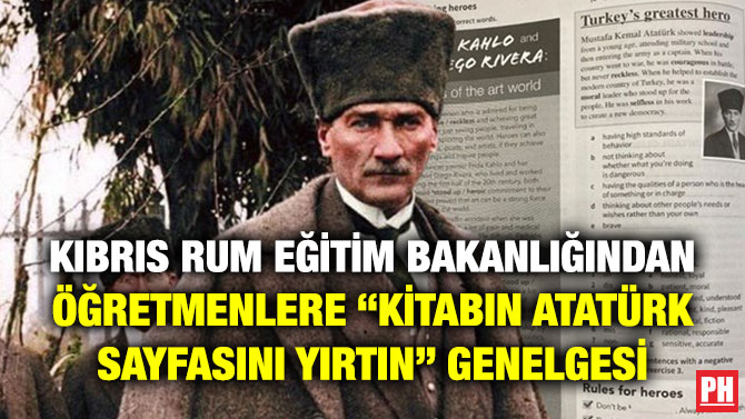 Kıbrıs Rum Eğitim Bakanlığından Öğretmenlere “Kitabın Atatürk Sayfasını Yırtın” Genelgesi