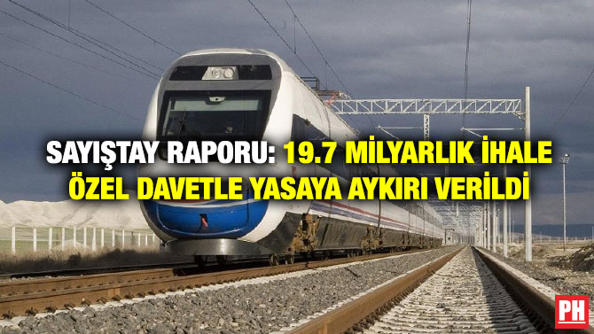 Sayıştay Raporu: 19.7 Milyarlık İhale Özel Davetle Yasaya Aykırı Verildi
