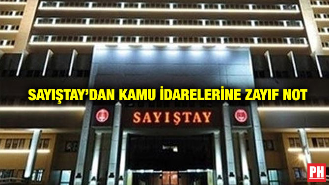 Sayıştay’dan Kamu İdarelerine Zayıf Not