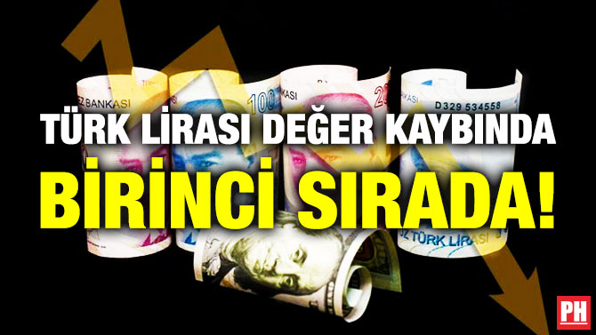 Türk Lirası Değer Kaybında Birinci Sırada!