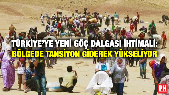 Türkiye’ye Yeni Göç Dalgası İhtimali: Bölgede Tansiyon Giderek Yükseliyor!
