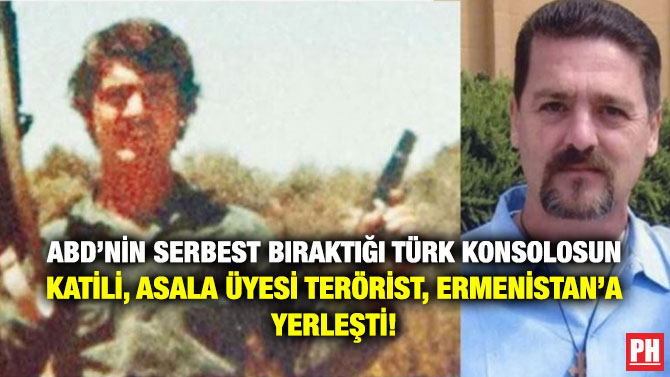 ABD’nin Serbest Bıraktığı Türk Konsolosun Katili, ASALA Üyesi Terörist, Ermenistan’a Yerleşti!