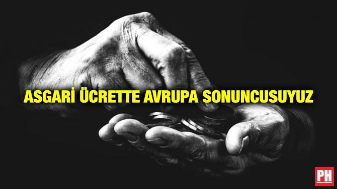 Asgari Ücrette Avrupa Sonuncusuyuz