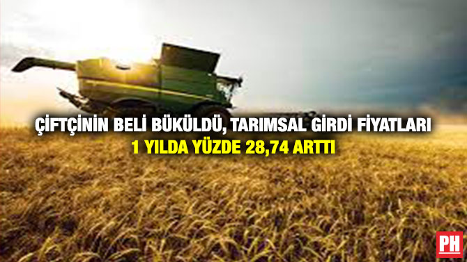 Çiftçinin Beli Büküldü, Tarımsal Girdi Fiyatları 1 Yılda Yüzde 28,74 Arttı