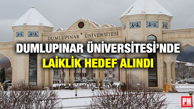 Dumlupınar Üniversitesi’nde Laiklik Hedef Alındı