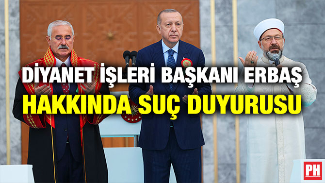 Diyanet İşleri Başkanı Erbaş Hakkında Suç Duyurusu