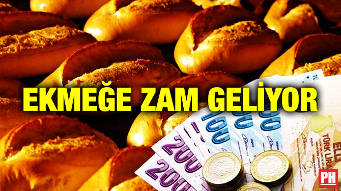 Ekmeğe Zam Geliyor