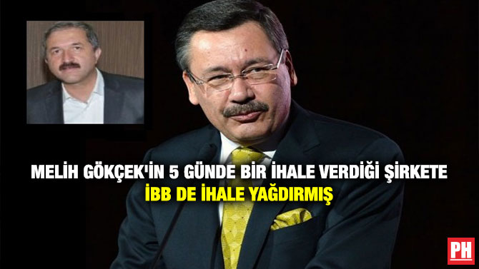 Melih Gökçek’in 5 Günde Bir İhale Verdiği Şirkete İBB’de İhale Yağdırmış