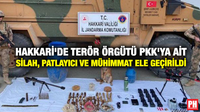 Hakkari’de Terör Örgütü PKK’ya ait Silah, Patlayıcı ve Mühimmat Ele Geçirildi