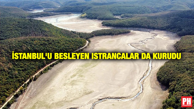 İstanbul’u Besleyen Istrancalar da Kurudu