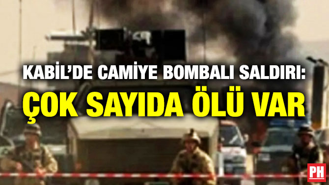 Kabil’de Camiye Bombalı Saldırı: Çok Sayıda Ölü Var
